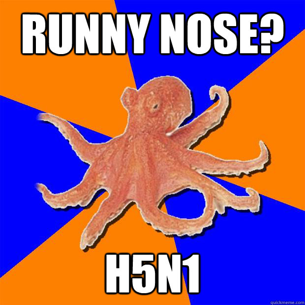 Runny nose? H5N1  Online Diagnosis Octopus