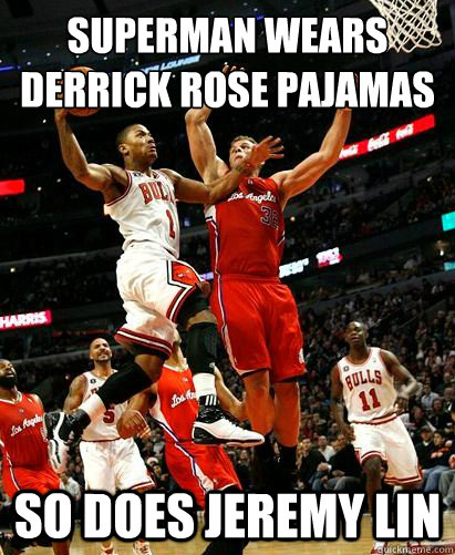 superman wears derrick rose pajamas  so does jeremy lin  Derrick Rose