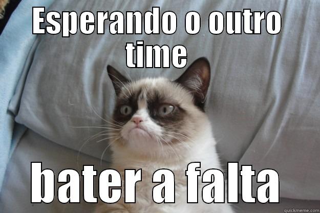 falta copa - ESPERANDO O OUTRO TIME BATER A FALTA Grumpy Cat