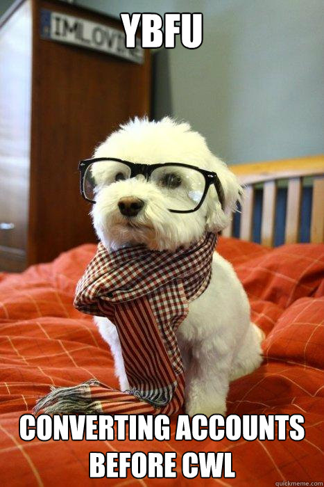 YBFU converting accounts before CWL  Hipster Dog