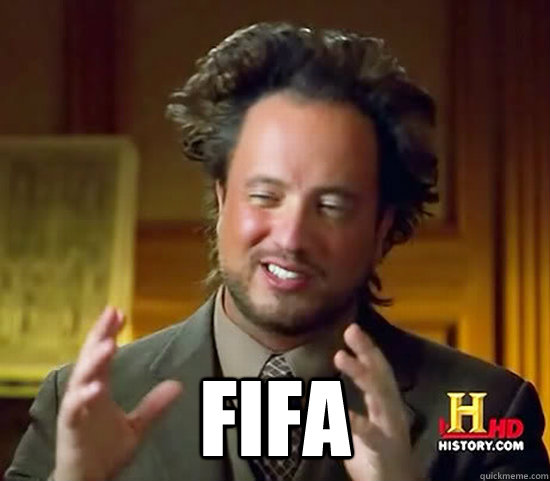  FIFA -  FIFA  Ancient Aliens