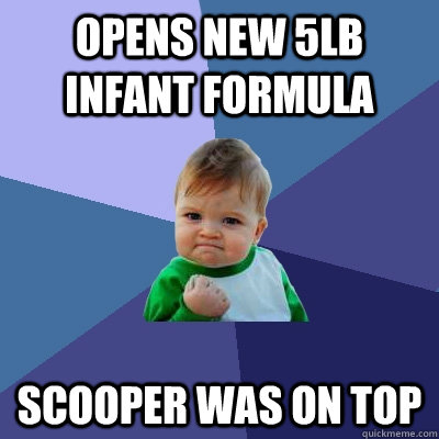 Opens new 5lb Infant Formula scooper was on top  Success Kid