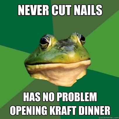 never cut nails has no problem opening kraft dinner  Foul Bachelor Frog