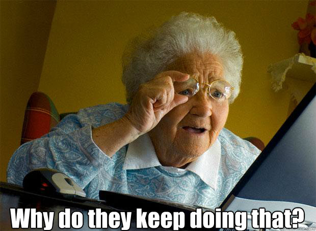  Why do they keep doing that?   Caption 5 goes here  Grandma finds the Internet