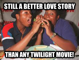 still a better love story than any twilight movie! - still a better love story than any twilight movie!  KENAN and KEL