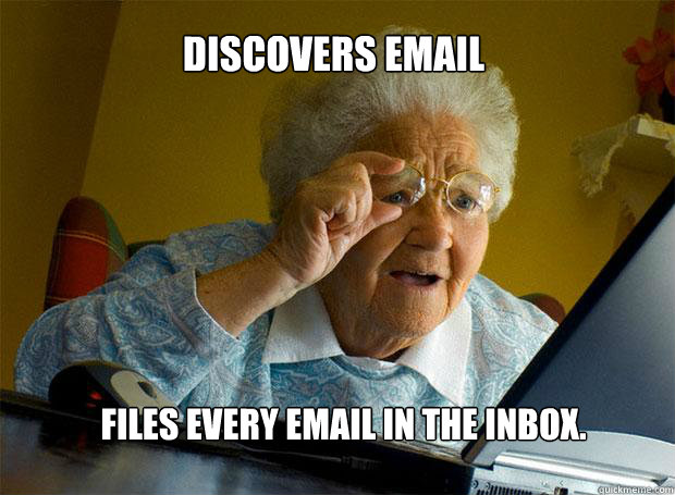 DISCOVERS EMAIL FILES EVERY EMAIL IN THE INBOX.  Grandma finds the Internet