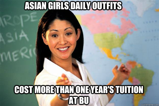 Asian Girls daily outfits cost more than one year's tuition at BU  Unhelpful High School Teacher