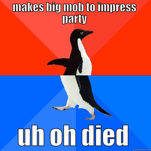 ropengioin dfgdg - MAKES BIG MOB TO IMPRESS PARTY UH OH DIED Socially Awesome Awkward Penguin