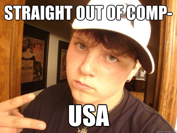 STRAIGHT OUT OF COMP-
 USA - STRAIGHT OUT OF COMP-
 USA  Suburban Gangster