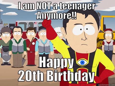 I AM NOT A TEENAGER ANYMORE!! HAPPY 20TH BIRTHDAY Captain Hindsight