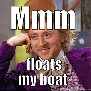 Kinky baby - MMM FLOATS MY BOAT  Condescending Wonka