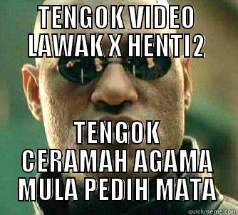 TENGOK VIDEO LAWAK - TENGOK VIDEO LAWAK X HENTI2 TENGOK CERAMAH AGAMA MULA PEDIH MATA Matrix Morpheus