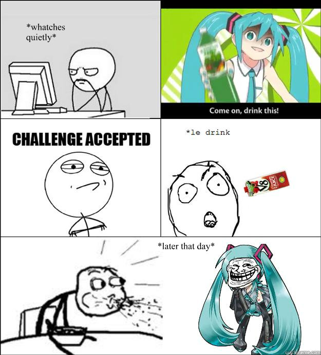 *whatches quietly* *later that day*   Scumbag miku