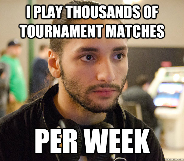 I play thousands of tournament matches Per week - I play thousands of tournament matches Per week  FC ChrisG