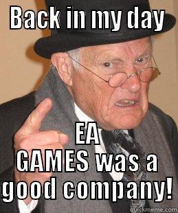 BACK IN MY DAY EA GAMES WAS A GOOD COMPANY! Misc