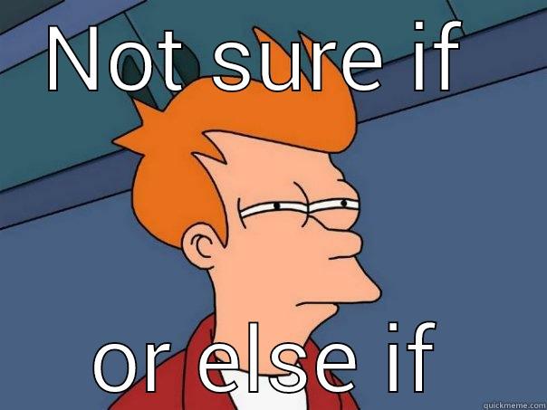 NOT SURE IF  OR ELSE IF Futurama Fry