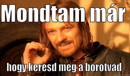 find your gilette - MONDTAM MÁR  HOGY KERESD MEG A BOROTVÁD Boromir