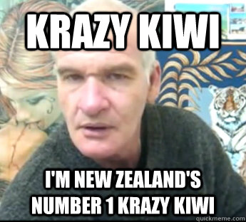 Krazy Kiwi I'm New Zealand's Number 1 Krazy Kiwi - Krazy Kiwi I'm New Zealand's Number 1 Krazy Kiwi  Graeme Stephen Tucker