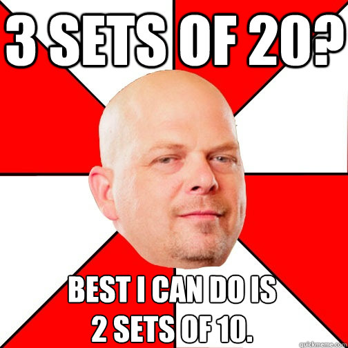 3 sets of 20? Best I can do is 
2 sets of 10.  Pawn Star