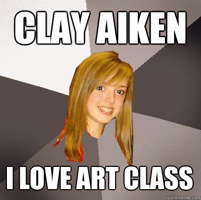 Clay Aiken  I love art class  Musically Oblivious 8th Grader