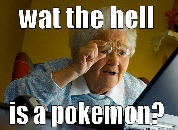 oh grand ma - WAT THE HELL IS A POKEMON? Grandma finds the Internet