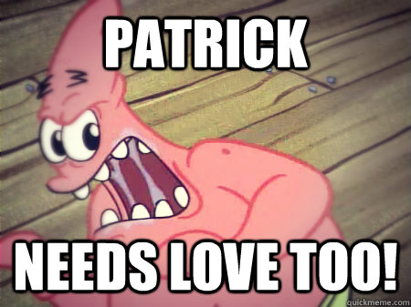 Patrick needs love too!  Spongebob