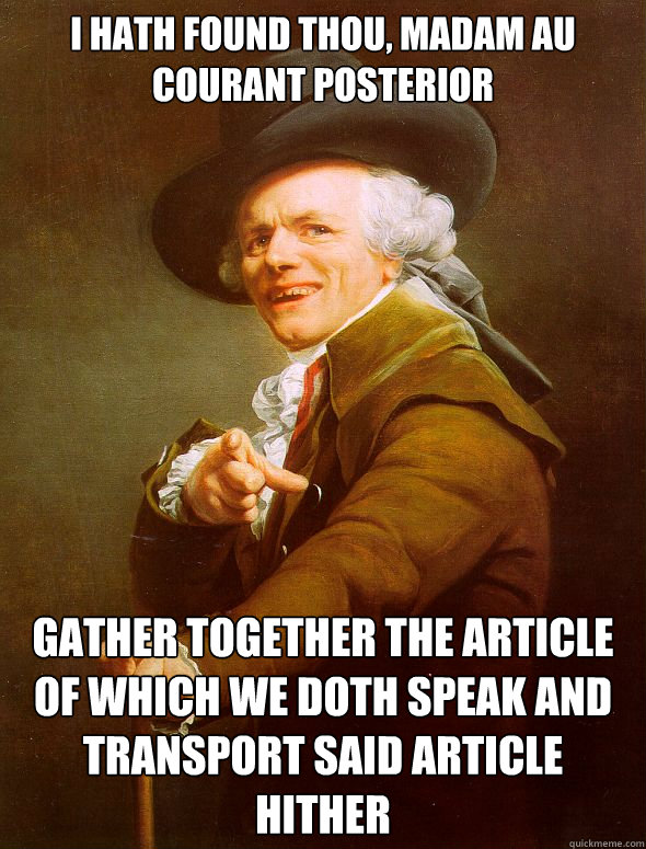 I hath found thou, Madam au courant posterior gather together the article of which we doth speak and transport said article hither  Joseph Ducreux