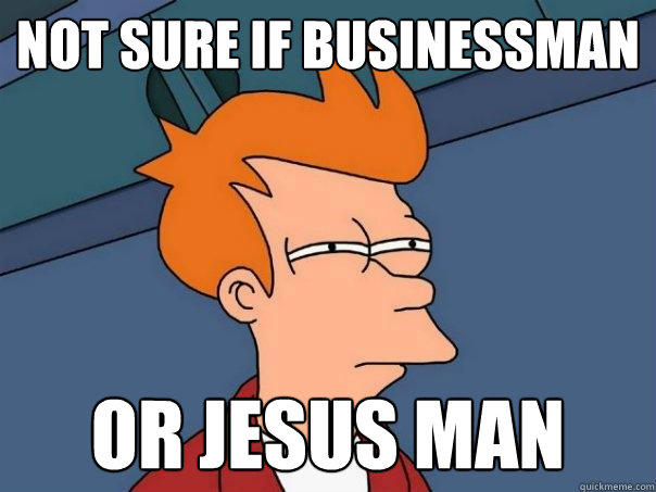 Not sure if businessman or Jesus man  Futurama Fry