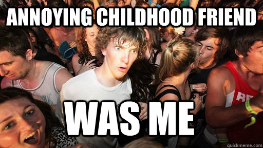 Annoying Childhood friend Was me  Sudden Clarity Clarence