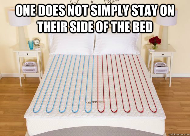 One Does not simply stay on their side of the bed  - One Does not simply stay on their side of the bed   One Does Not Simply