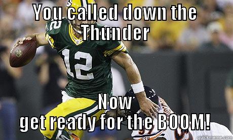 YOU CALLED DOWN THE THUNDER NOW GET READY FOR THE BOOM! Misc