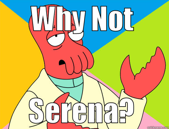 zoidberg n serena - WHY NOT SERENA? Futurama Zoidberg 