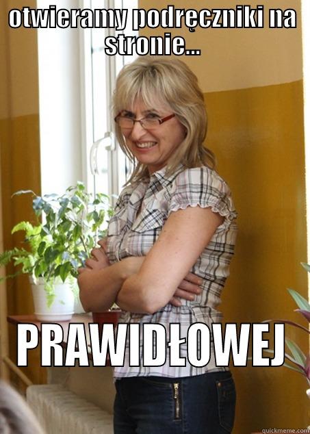 OTWIERAMY PODRĘCZNIKI NA STRONIE... PRAWIDŁOWEJ Misc