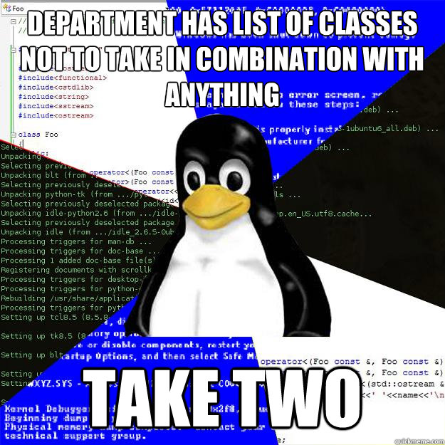 department has list of classes not to take in combination with anything take two  Computer Science Penguin