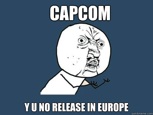 Capcom y u no release in europe  Y U No