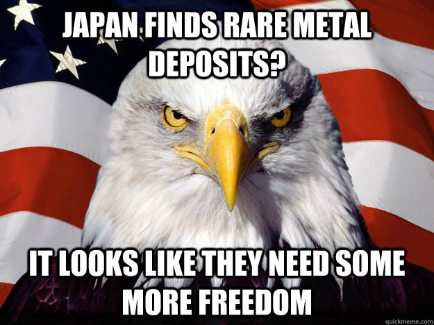 jAPAN FINDS RARE METAL DEPOSITS? It LOOKS LIKE THEY NEED SOME MORE FREEDOM  Freedom Eagle