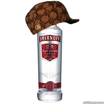    Scumbag Alcohol