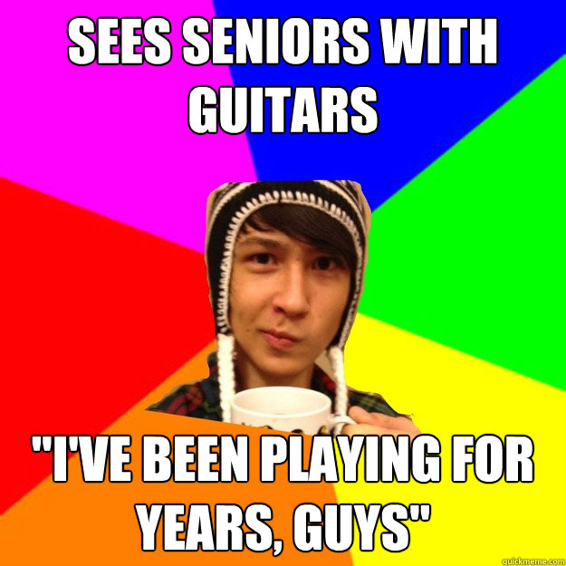 Sees seniors with guitars 