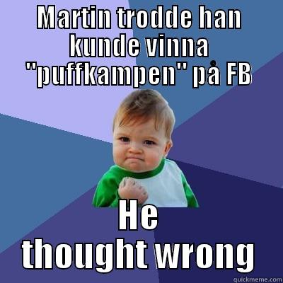 Random meme nothing to see here - MARTIN TRODDE HAN KUNDE VINNA 