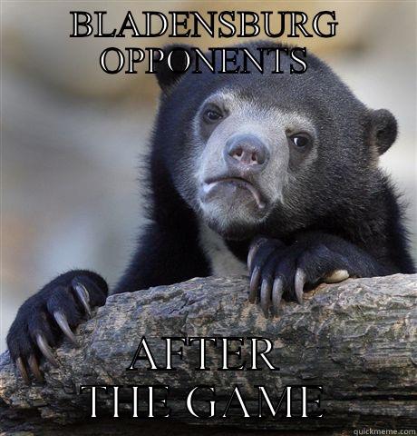 Football fun - BLADENSBURG OPPONENTS AFTER THE GAME Confession Bear