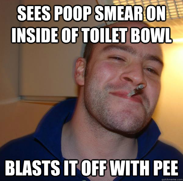 Sees poop smear on inside of toilet bowl Blasts it off with pee - Sees poop smear on inside of toilet bowl Blasts it off with pee  Misc