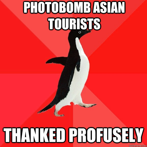 Photobomb Asian Tourists thanked profusely  Socially Awesome Penguin