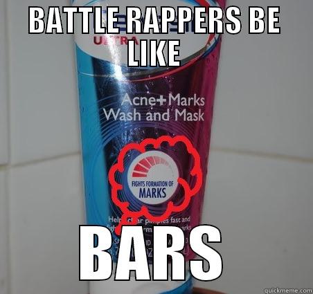 battle rappers be like - BATTLE RAPPERS BE LIKE BARS Misc