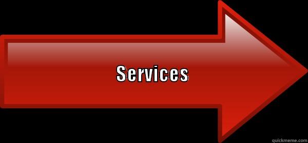 service  -                                                                                                                                                                                                                                            SERVICES  Misc