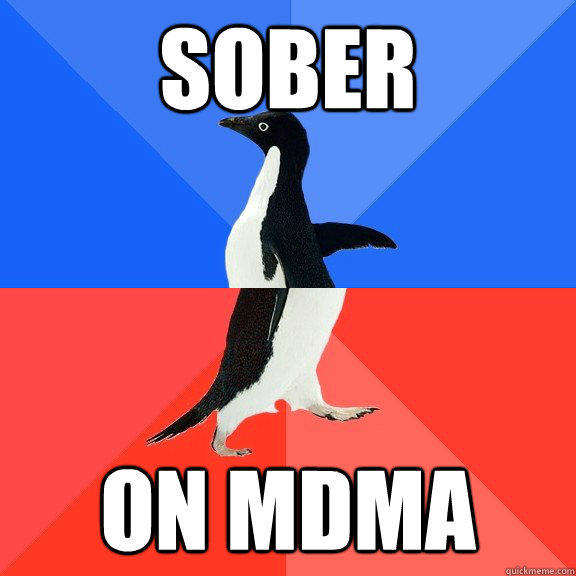 sober on MDMA - sober on MDMA  Socially Awkward Awesome Penguin