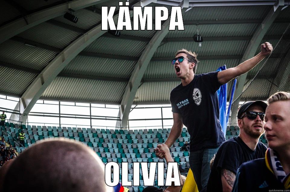 Hey hye - KÄMPA OLIVIA Misc