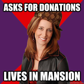 asks for donations lives in mansion  