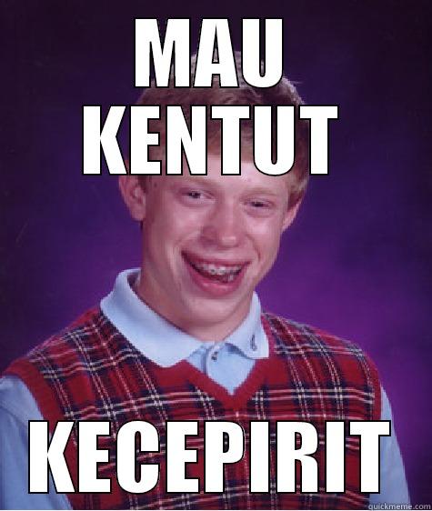 Bad Luck Brian - MAU KENTUT KECEPIRIT Bad Luck Brian