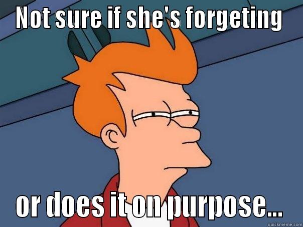 NOT SURE IF SHE'S FORGETING OR DOES IT ON PURPOSE... Futurama Fry