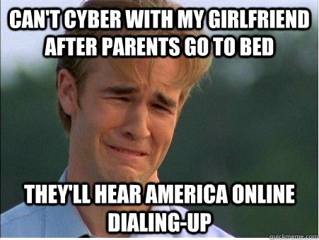 quickmeme hear cyber dialing girlfriend parents ll america bed go they after caption own